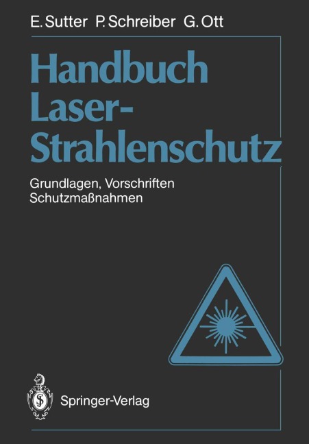 Handbuch Laser-Strahlenschutz - Ernst Sutter, Günter Ott, Paul Schreiber