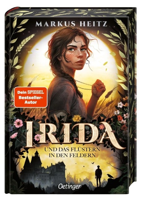 Irida 3. Irida und das Flüstern in den Feldern - Markus Heitz