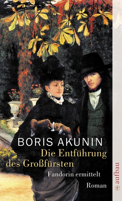 Die Entführung des Großfürsten - Boris Akunin