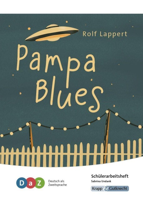 Pampa Blues - Schülerarbeitsheft für Deutsch als Zweitsprache - Sabrina Undank