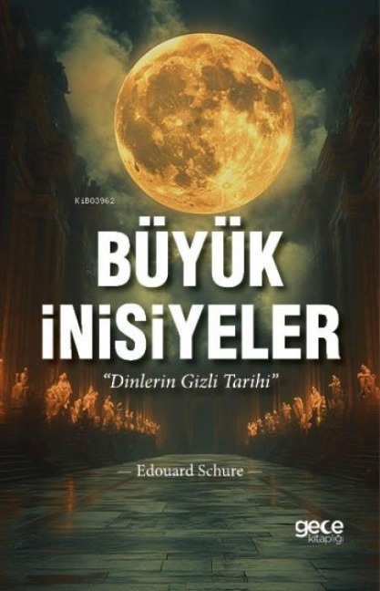 Büyük Inisiyeler - Edouard Schure