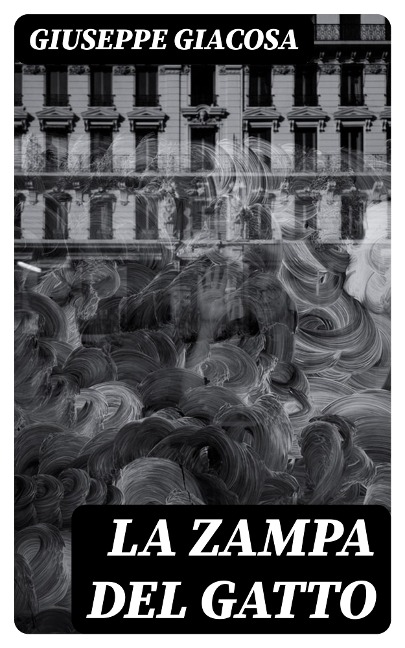 La zampa del gatto - Giuseppe Giacosa