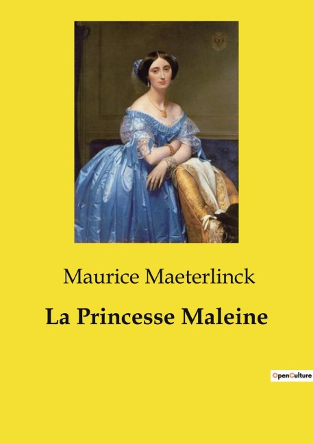 La Princesse Maleine - Maurice Maeterlinck