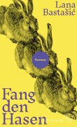 Cover-Bild zum Titel 'Fang den Hasen' von 'Lana Bastasic'