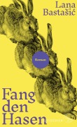 Cover-Bild zum Titel 'Fang den Hasen' von 'Lana Basta¿i¿'
