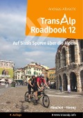 Cover-Bild zum Titel 'Transalp Roadbook 12: Transalp München - Verona' von 'Andreas Albrecht'