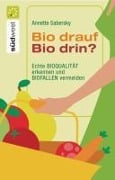 Cover-Bild zum Titel 'Bio drauf - Bio drin?' von 'Annette Sabersky'