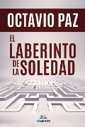 Cover-Bild zum Titel 'El laberinto de la soledad' von 'Octavio Paz'