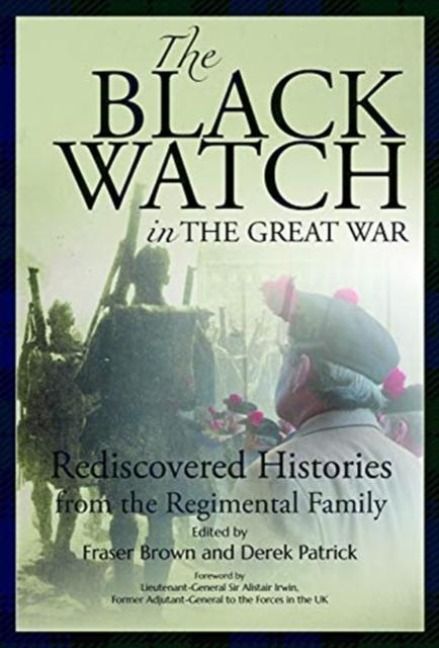 The Black Watch and the Great War, 1914-18 - 