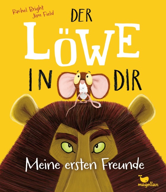 Der Löwe in dir - Meine ersten Freunde - Rachel Bright