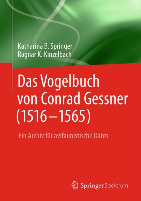 Das Vogelbuch von Conrad Gessner (1516-1565) - Ragnar K. Kinzelbach, Katharina B. Springer