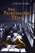 Das Paradies der Täter - Jürgen Seidel