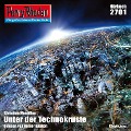 Cover-Bild zum Titel 'Perry Rhodan 2701: Unter der Technokruste' von 'Christian Montillon'