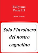 Cover-Bild zum Titel 'Bullysmo Parte III' von 'Bruno Pianese'