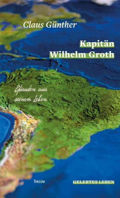 Kapitän Wilhelm Groth - Claus Günther