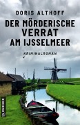 Cover-Bild zum Titel 'Der mörderische Verrat am IJsselmeer' von 'Doris Althoff'