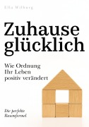 Cover-Bild zum Titel 'Zuhause glücklich' von 'Ella Wilburg'