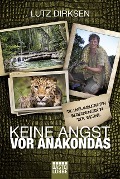 Cover-Bild zum Titel 'Keine Angst vor Anakondas' von 'Lutz Dirksen'