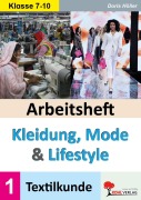 Cover-Bild zum Titel 'Arbeitsheft Kleidung, Mode und Lifestyle / Band 1' von 'Doris Höller'