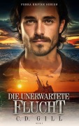 Cover-Bild zum Titel 'Die Unerwartete Flucht' von 'C. D. Gill'