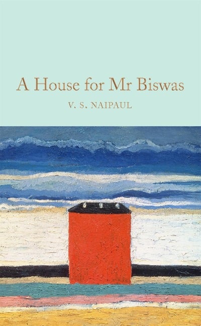 A House for MR Biswas - V S Naipaul