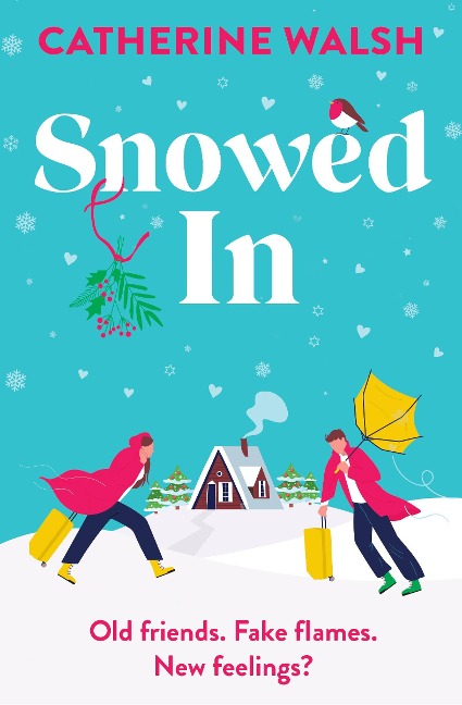 Snowed in - Catherine Walsh