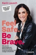 Cover-Bild zum Titel 'Feel Safe. Be Brave.' von 'Karin Lausch'