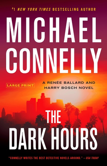 The Dark Hours - Michael Connelly
