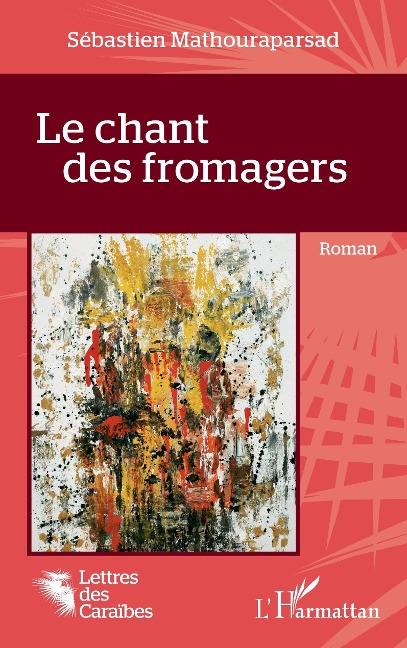Le chant des fromagers - Mathouraparsad