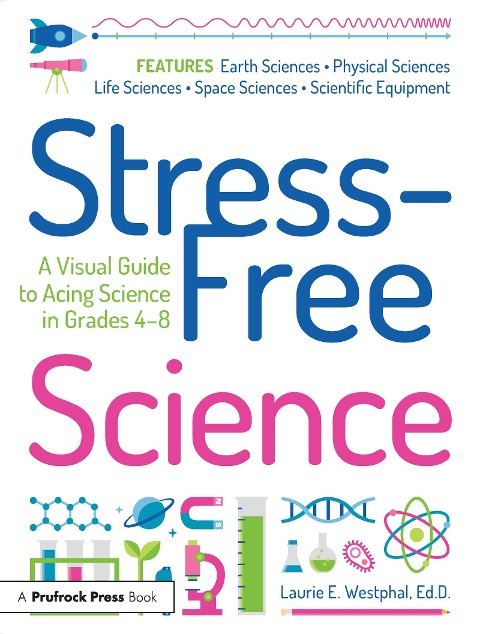 Stress-Free Science - Laurie E Westphal