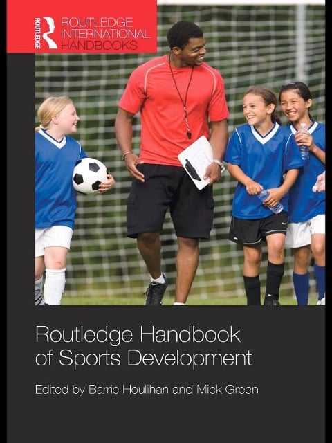 Routledge Handbook of Sports Development - 