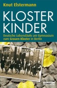 Cover-Bild zum Titel 'Klosterkinder' von 'Knut Elstermann'