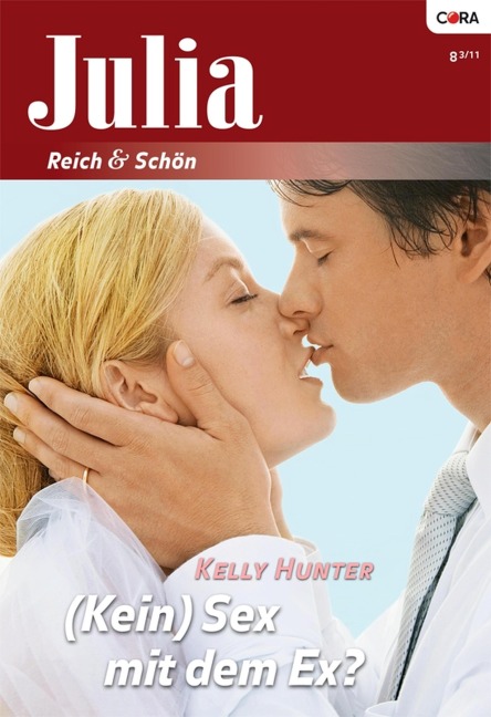 (Kein) Sex mit dem Ex? - Kelly Hunter