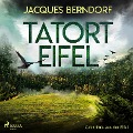 Tatort Eifel - Kurzkrimis aus der Eifel (Ungekürzt) - Jacques Berndorf