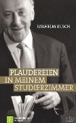 Plaudereien in meinem Studierzimmer - Wilhelm Busch