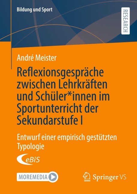 Reflexionsgespräche zwischen Lehrkräften und Schüler*innen im Sportunterricht der Sekundarstufe I - André Meister