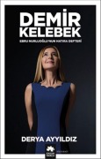 Cover-Bild zum Titel 'Demir Kelebek - Ebru Nurluoglunun Hatira Defteri' von 'Derya Ayyildiz'