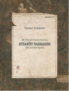 Cover-Bild zum Titel 'Bir Osmanli Yemek Yazmasi Kitabüt Tabbahin 2 Cilt' von 'Osman Güldemir'