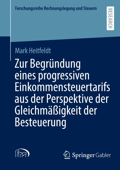 Zur Begründung eines progressiven Einkommensteuertarifs aus der Perspektive der Gleichmäßigkeit der Besteuerung - Mark Heitfeldt