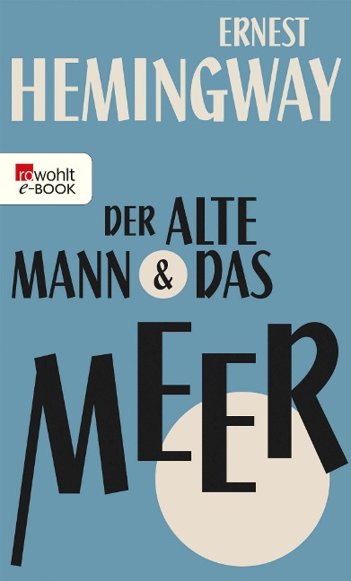 Der alte Mann und das Meer - Ernest Hemingway