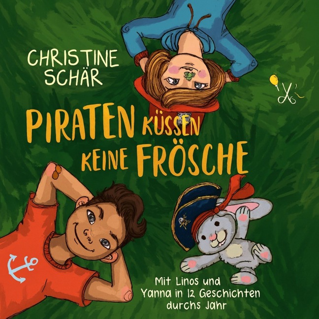 Piraten küssen keine Frösche - Christine Schär, Fabian Kratzer