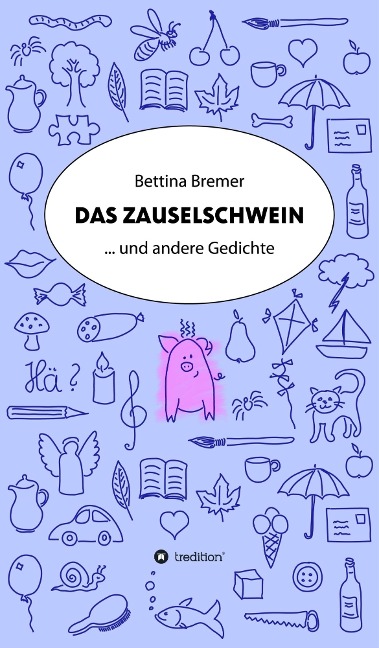 Das Zauselschwein - Bettina Bremer