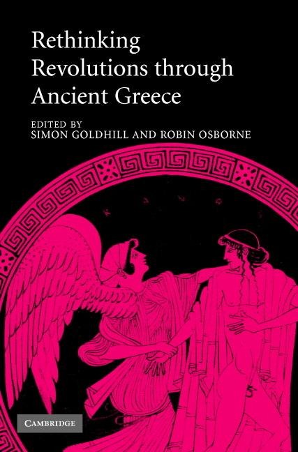 Rethinking Revolutions through Ancient Greece - 