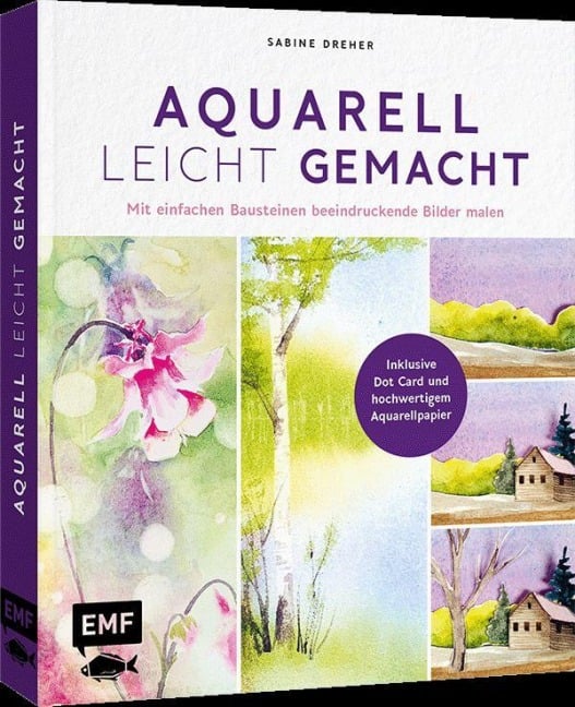 Aquarell leicht gemacht - Sabine Dreher