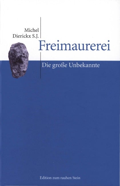 Freimaurerei - Michel Dierickx S. J.