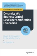 Dynamics 365 Business Central Developer Certification Companion - S