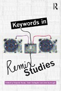 Cover-Bild zum Titel 'Keywords in Remix Studies' von ''
