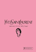 Yves Saint Laurent und wie er die Welt sah - Patrick Mauriès, Jean-Christophe Napias