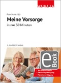 Cover-Bild zum Titel 'Meine Vorsorge in nur 30 Minuten' von 'Peter Depré, Karl-Heinz Belser, Oliver Jenal, Michael Blauth, Wolfgang Popp'