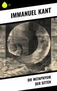Cover-Bild zum Titel 'Die Metaphysik der Sitten' von 'Immanuel Kant'